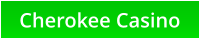 Cherokee Casino