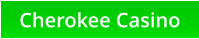 Cherokee Casino