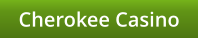 Cherokee Casino